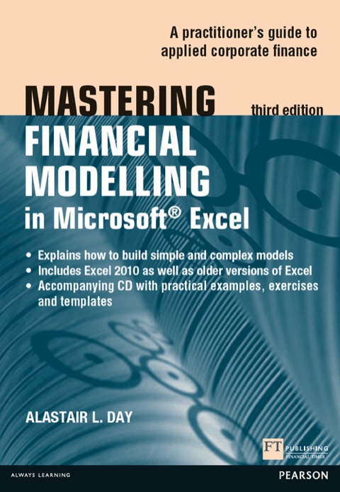Book Mastering Financial Modelling in Microsoft Excel 3rd edn ePub eBook: A Practitioner's Guide to Applied Corporate Finance (The Mastering Series) free