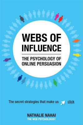 Book Webs of Influence: The Psychology of Online Persuasion free