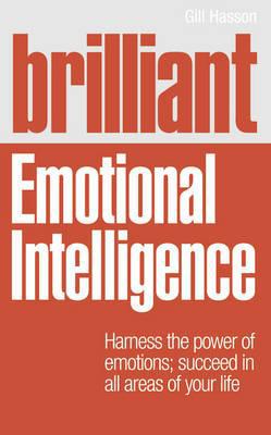 Book Brilliant Emotional Intelligence: Harness the Power of Emotions; Succeed in All Areas of Your Life free