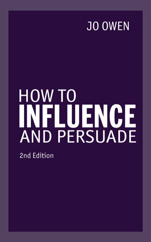 Book How to Influence and Persuade 2nd edn PDF eBook free