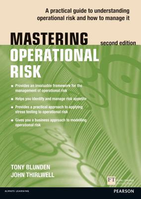 Book Mastering Operational Risk: A practical guide to understanding operational risk and how to manage it (The Mastering Series) free