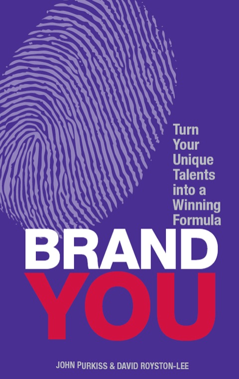 Book Brand You: Turn Your Unique Talents Into A Winning Formula (Financial Times Guides) free