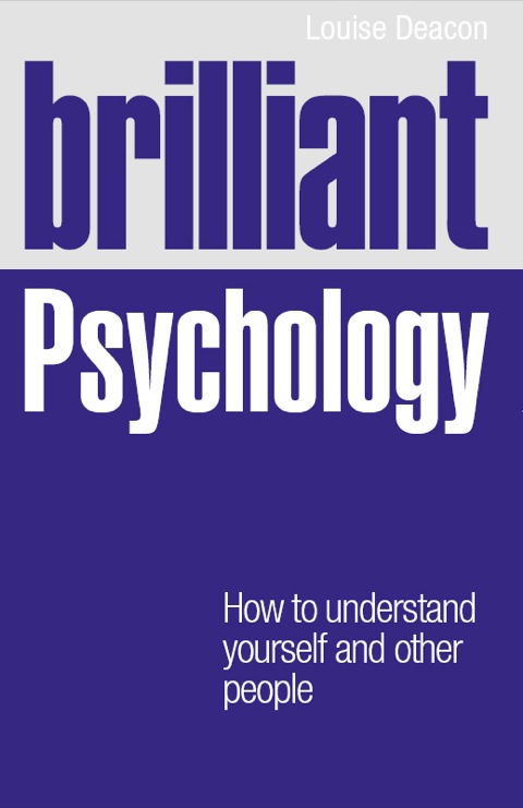 Book Brilliant Psychology ePub eBook: How to understand yourself and other people (Brilliant Lifeskills) free