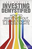 Book Investing Demystified: How to Invest Without Speculation and Sleepless Nights (Financial Times Series) free