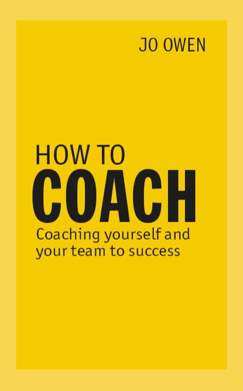 Book How to Coach ePub eBook: Coaching Yourself and Your Team to Success free