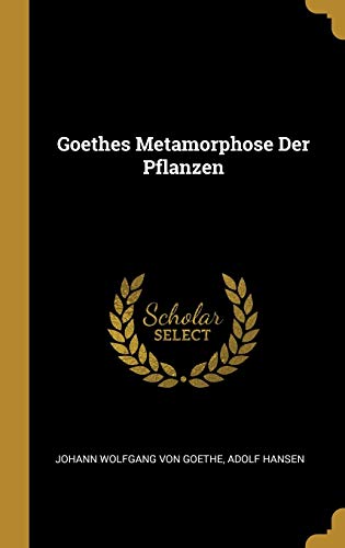 Book Goethes Metamorphose Der Pflanzen (German Edition) free