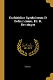 Book Enchiridion Symbolorum Et Definitionum, Ed. H. Denzinger (French Edition) free