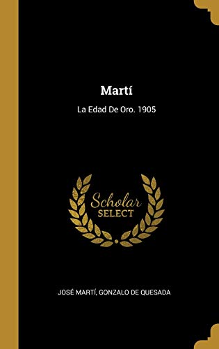 Book Martí: La Edad De Oro. 1905 (Spanish Edition) free
