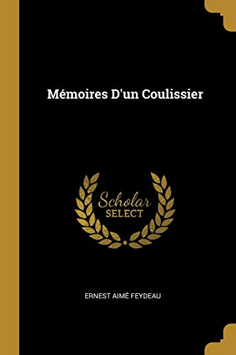 Book Mémoires D'un Coulissier (French Edition) free