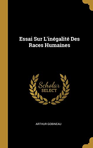 Book Essai Sur l'Inégalité Des Races Humaines (French Edition) free