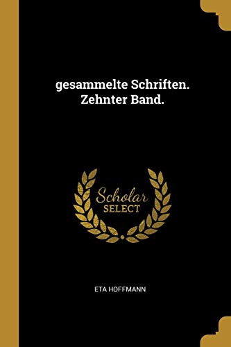 Book Gesammelte Schriften. Zehnter Band. (German Edition) free