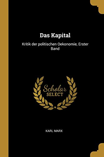 Book Das Kapital: Kritik der politischen Oekonomie, Erster Band (German Edition) free