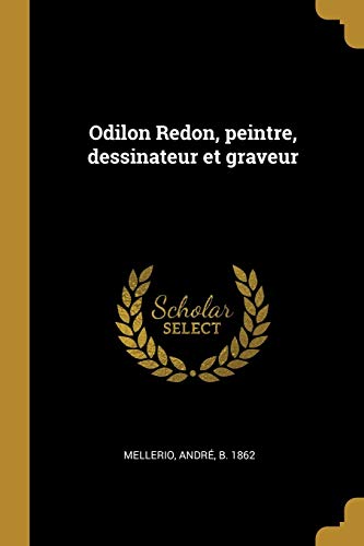 Book Odilon Redon, peintre, dessinateur et graveur (French Edition) free