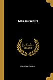 Book Mes Souvenirs (French Edition) free
