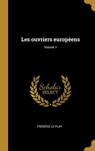 Book Les Ouvriers Européens; Volume 1 (French Edition) free