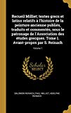 Book Recueil Milliet; textes grecs et latins relatifs à l'histoire de la peinture ancienne publiés, traduits et commentés, sous le patronage de ... par S. Reinach; Volume 1 (French Edition) free