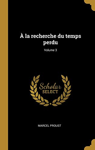 Book À La Recherche Du Temps Perdu; Volume 3 (French Edition) free