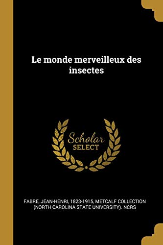Book Le Monde Merveilleux Des Insectes (French Edition) free