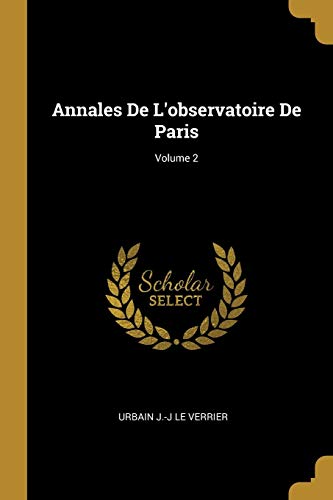 Book Annales de l'Observatoire de Paris; Volume 2 (French Edition) free