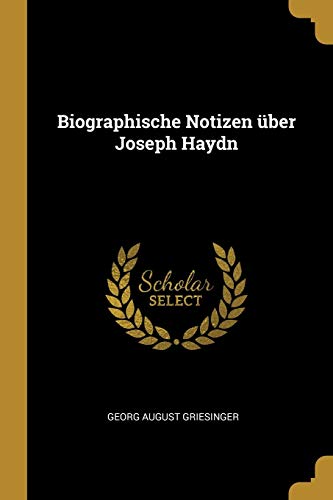 Book Biographische Notizen über Joseph Haydn (German Edition) free