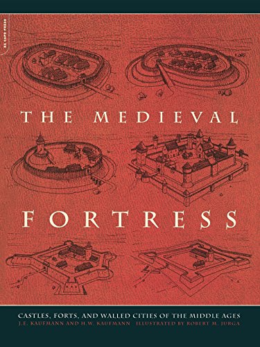 Book The Medieval Fortress: Castles, Forts, And Walled Cities Of The Middle Ages free