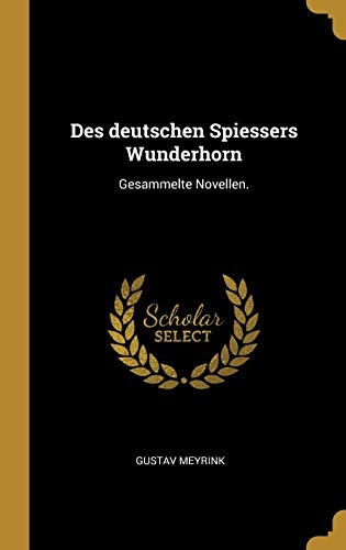 Book Des deutschen Spiessers Wunderhorn: Gesammelte Novellen. (German Edition) free