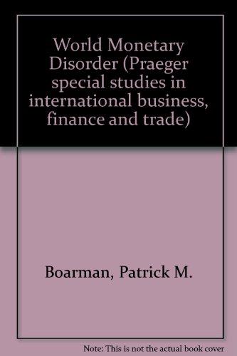 Book World Monetary Disorder: National Policies Vs. International Imperatives free
