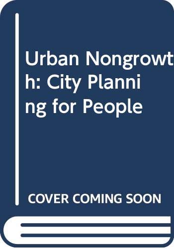 Book Urban nongrowth: City planning for people (Praeger special studies in U.S. economic, social, and political issues) free