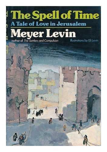 Book The Spell of Time: A Tale of Love in Jerusalem free