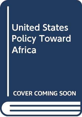 Book U.S. policy toward Africa (Praeger special studies in international politics and government) free