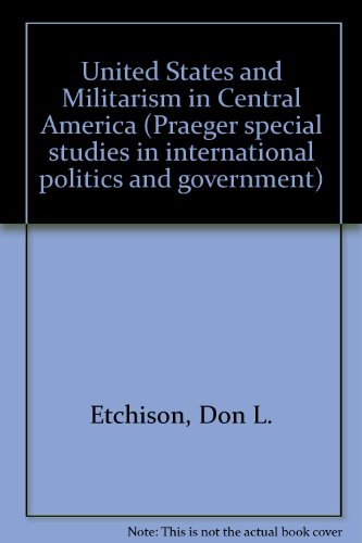 Book The United States And Militarism In Central America free