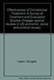 Book The effectiveness of correctional treatment: A survey of treatment evaluation studies (Praeger special studies in U.S. economic, social, and political issues) free
