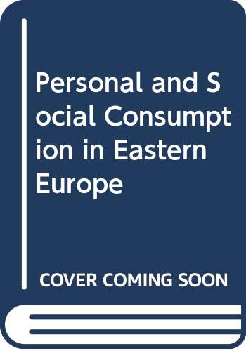 Book Personal And Social Consumption In Eastern Europe (praeger Special Studies In International Economics And Development) free