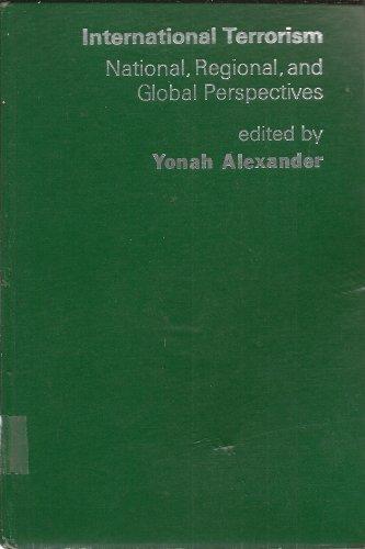 Book International terrorism: National, regional, and global perspectives (Praeger special studies in international politics and government) free
