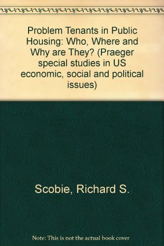 Book Problem tenants in public housing: Who, where, and why are they? (Praeger special studies in U.S. economic, social, and political issues) free