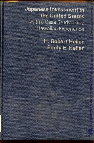 Book Japanese investment in the United States;: With a case study of the Hawaiian experience (Praeger special studies in international economics and development) free