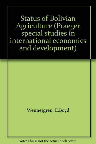 Book The Status Of Bolivian Agriculture (praeger Special Studies In International Economics And Development) free