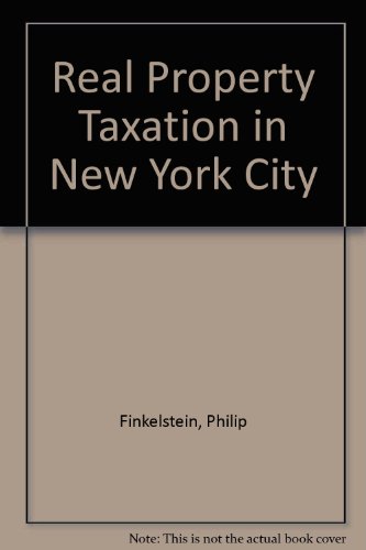 Book Real Property Taxation In New York City (praeger Special Studies In U.s. Economic, Social, And Political Issues) free