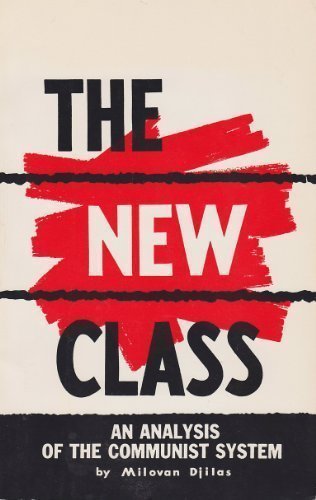 Book The New Class: An Analysis of the Communist System free