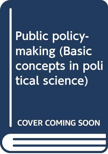 Book Public Policy-making (basic Concepts In Political Science) free