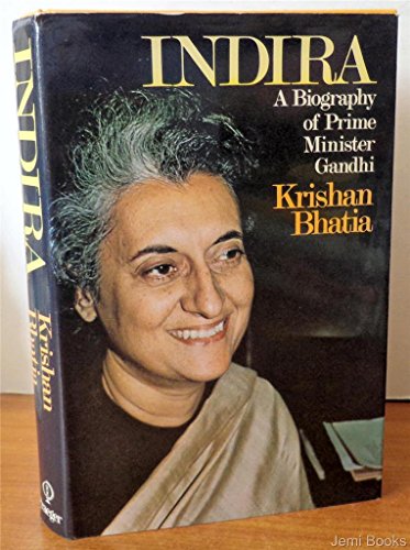 Book Indira: A biography of Prime Minister Gandhi free