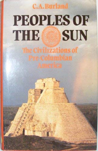 Book The Peoples of the Sun: The Civilizations of Pre-Columbian America free