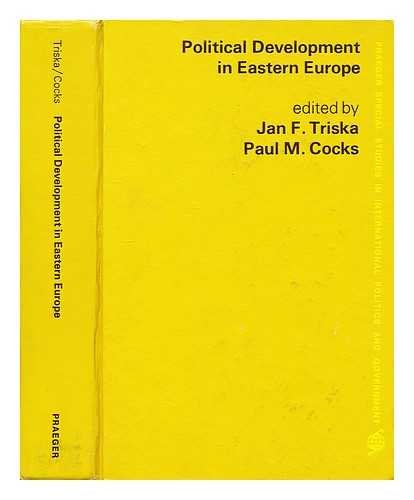 Book Political development in Eastern Europe (Praeger special studies in international politics and government) free