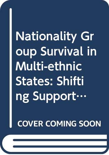 Book Nationality group survival in multi-ethnic states: Shifting support patterns in the Soviet Baltic region (Praeger special studies in international politics and government) free