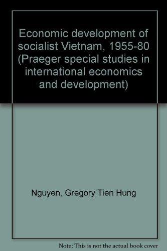 Book Economic Development Of Socialist Vietnam, 1955-80 (praeger Special Studies In International Economics And Development) free