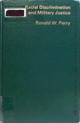 Book Racial discrimination and military justice (Praeger special studies in U.S. economic, social, and political issues) free