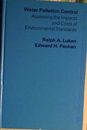 Book Water pollution control: Assessing the impacts and costs of environmental standards (Praeger special studies, design/environmental planning series) free