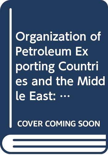 Book Opec And The Middle East: The Impact Of Oil On Societal Development free
