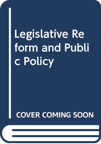 Book Legislative reform and public policy (Praeger special studies in U.S. economic, social, and political issues) free