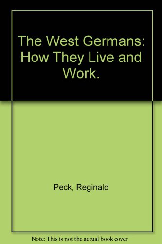 Book The West Germans: How They Live And Work. free